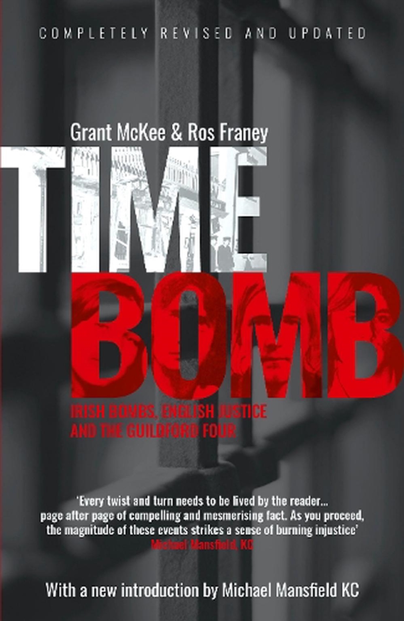 Timebomb: Irish Bombs, English Justice and the Guildford Four/Product Detail/True Stories and Heroism