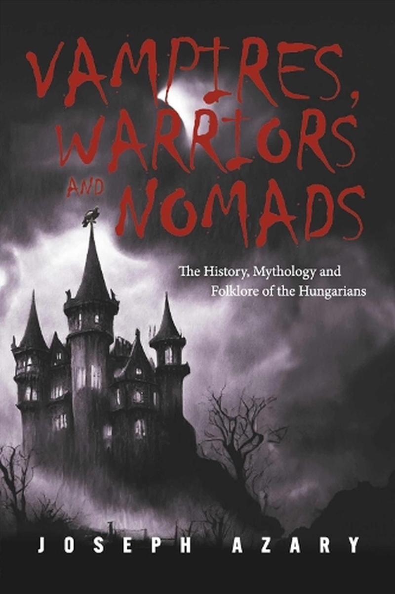 Vampires, Warriors and Nomads/Product Detail/History