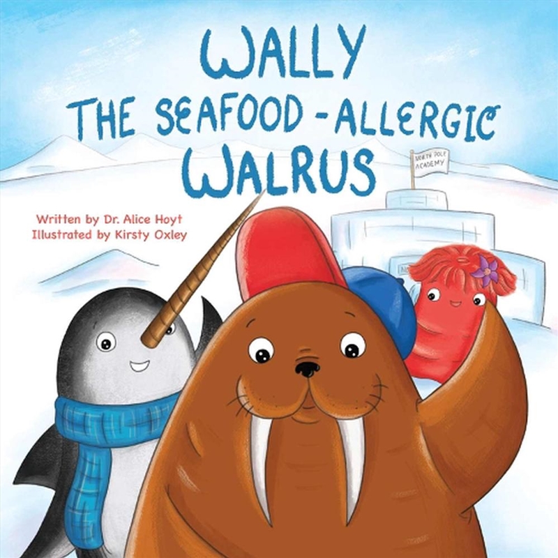 Wally the Seafood-Allergic Walrus/Product Detail/Childrens