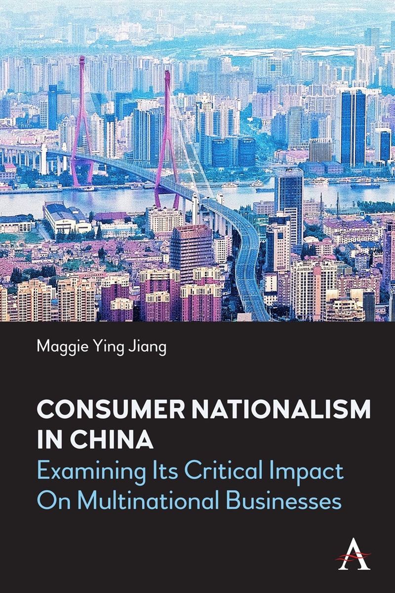 Consumer Nationalism in China/Product Detail/Business Leadership & Management