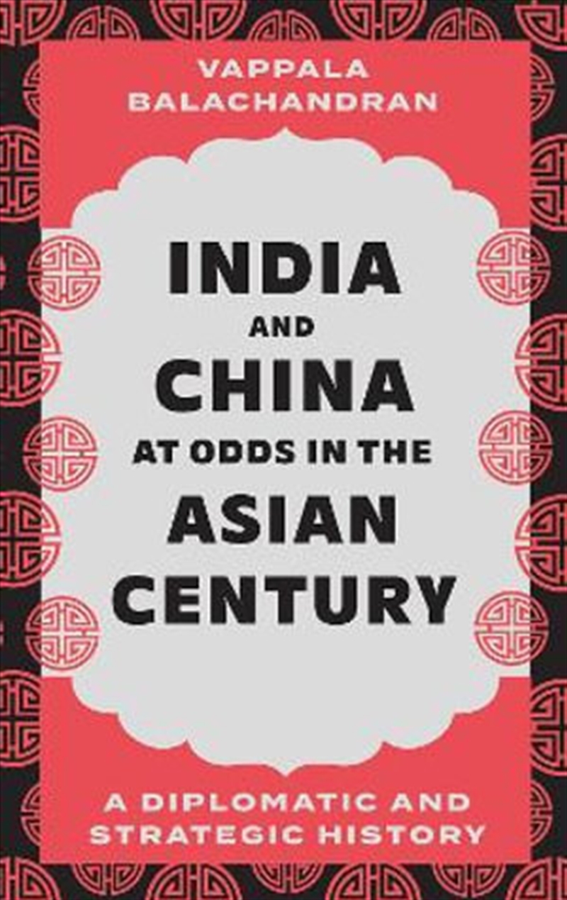 India and China at Odds in the Asian Century/Product Detail/Politics & Government