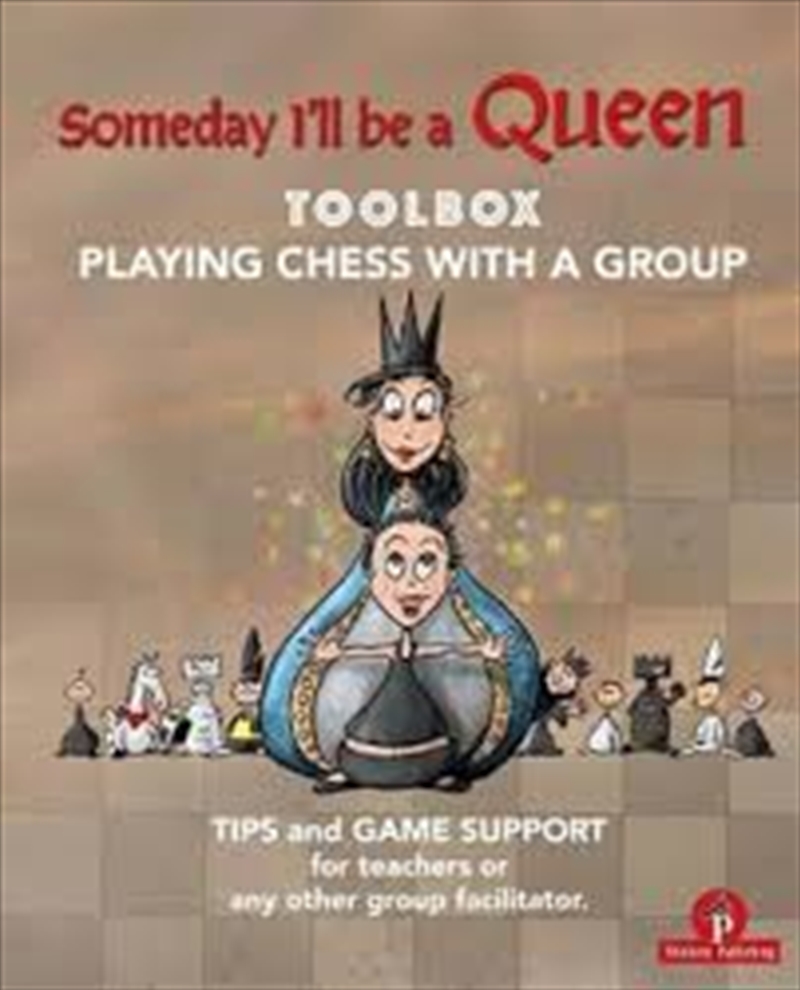 Someday I'll be a Queen - Toolbox - Playing Chess with one Kid & Group/Product Detail/Reading