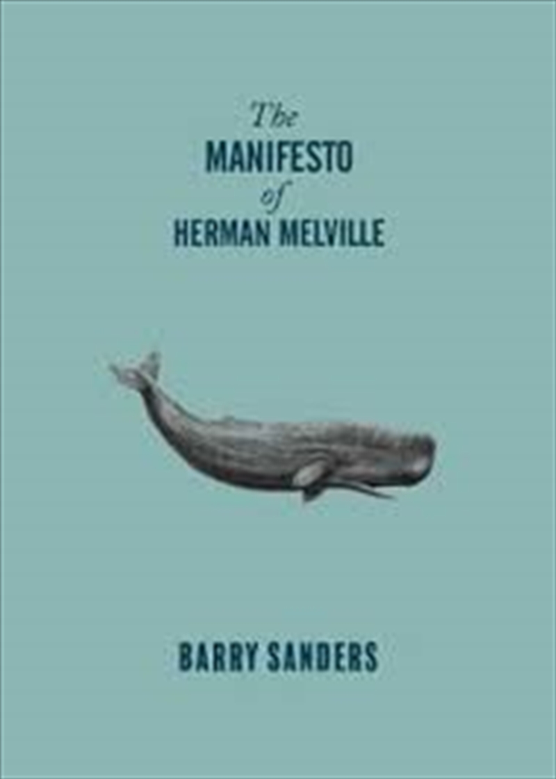 The Manifesto of Herman Melville/Product Detail/Animals & Nature