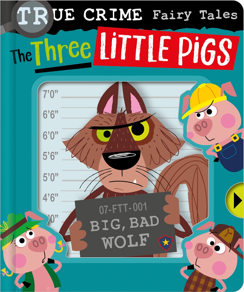 The Three Little Pigs (True Crime Fairytales)/Product Detail/Early Childhood Fiction Books