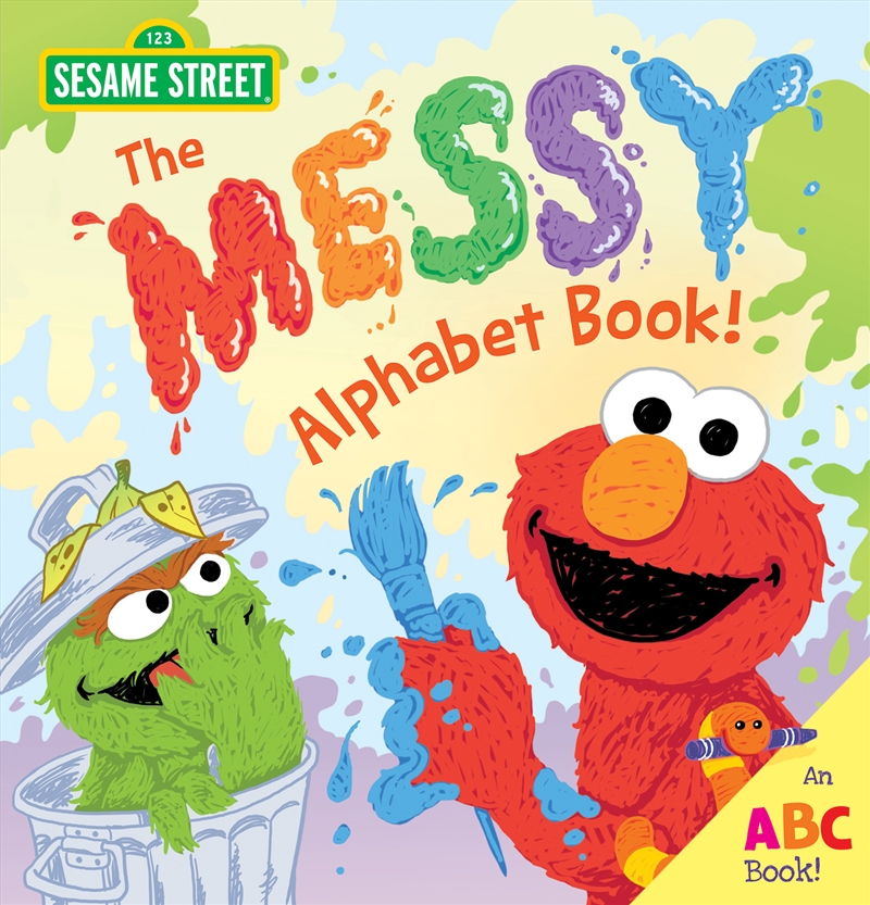 The Messy Alphabet Book! (Sesame Street)/Product Detail/Early Childhood Fiction Books