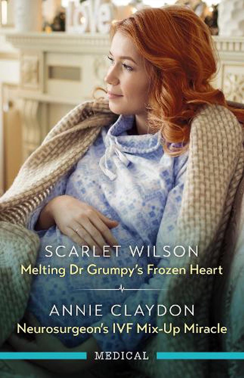 Melting Dr Grumpy's Frozen Heart/Neurosurgeon's IVF Mix-Up Miracle/Product Detail/Romance