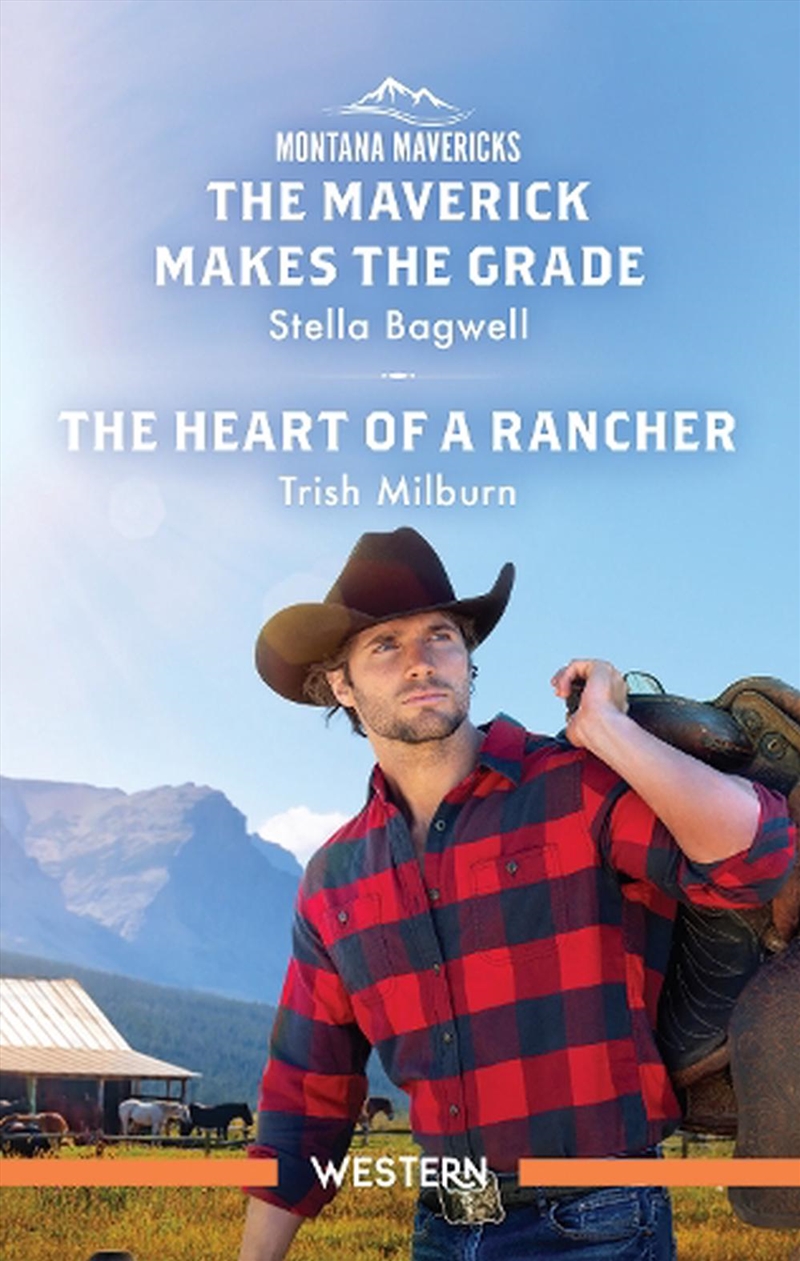 The Maverick Makes The Grade/The Heart Of A Rancher/Product Detail/Romance