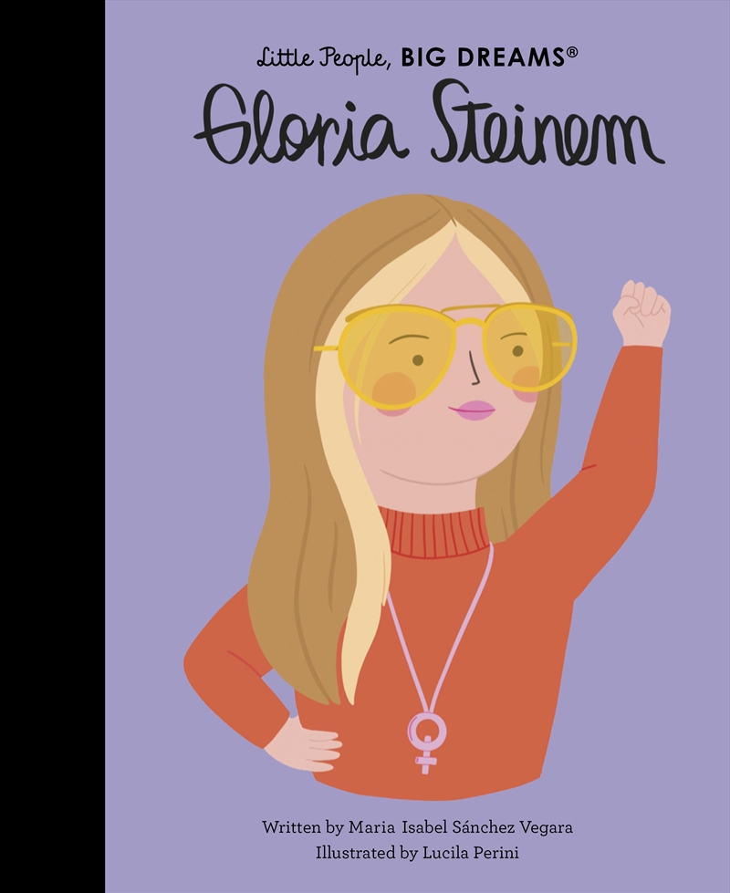 Gloria Steinem (Little People, Big Dreams)/Product Detail/Childrens