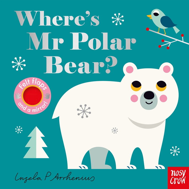 Where's Mr Polar Bear? (Felt Flaps)/Product Detail/Early Childhood Fiction Books