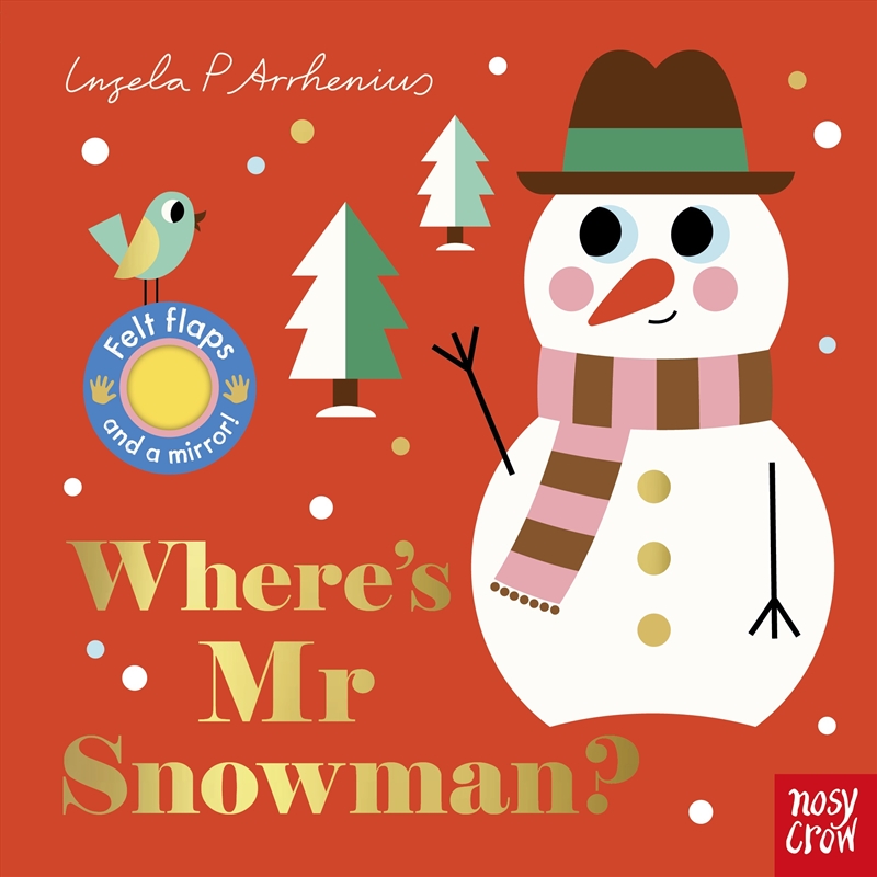 Where's Mr Snowman? (Felt Flaps)/Product Detail/Early Childhood Fiction Books