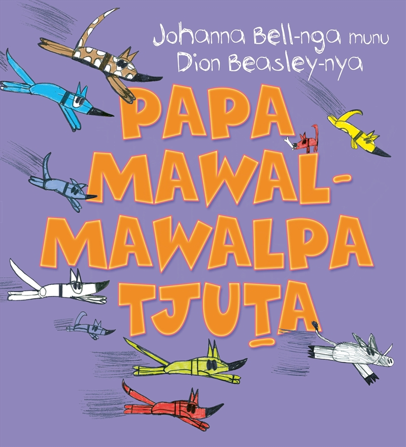 Too Many Cheeky Dogs (Papa Mawal-mawalpa Tjuta)/Product Detail/Early Childhood Fiction Books