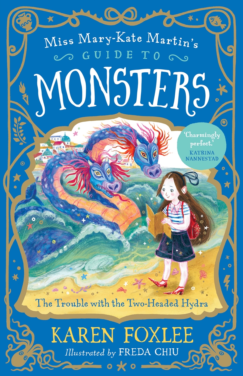 The Trouble with the Two-Headed Hydra: Miss Mary-Kate Martin's Guide to Monsters 2/Product Detail/Childrens Fiction Books