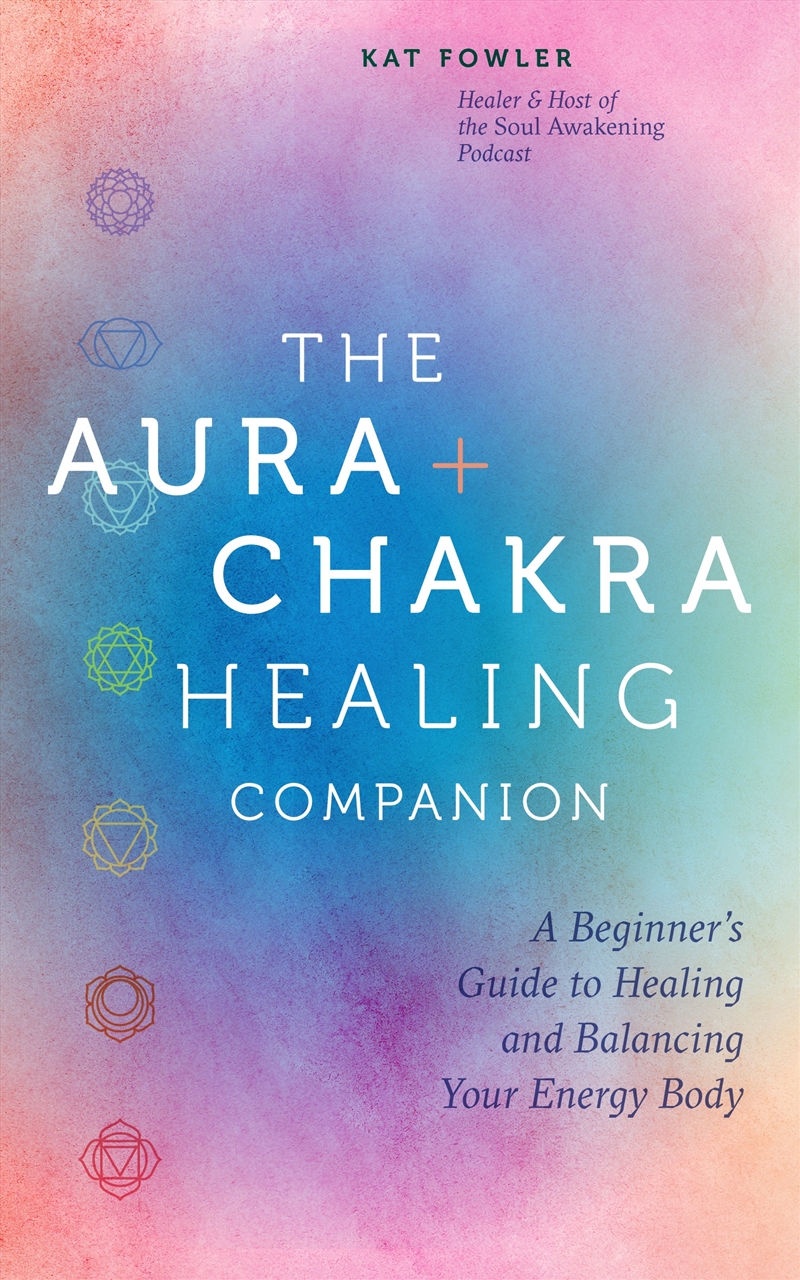 The Aura and Chakra Healing Companion/Product Detail/Religion & Beliefs