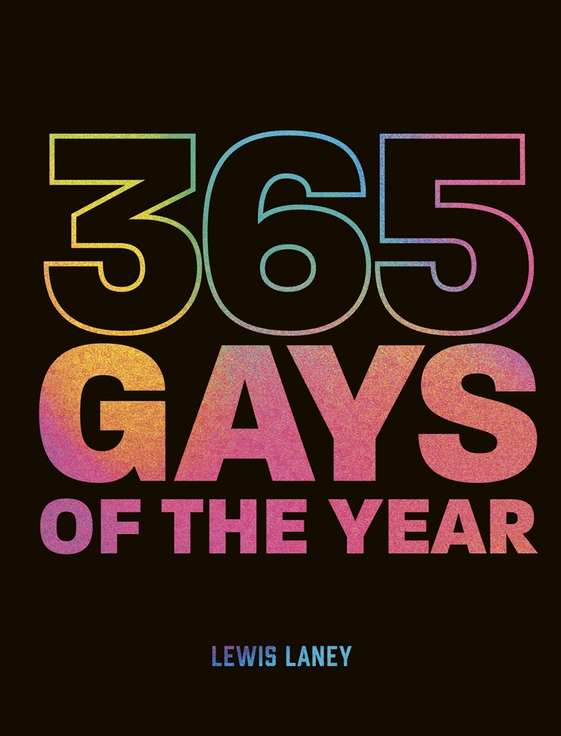 365 Gays of the Year (Plus 1 for a Leap Year)/Product Detail/Reading