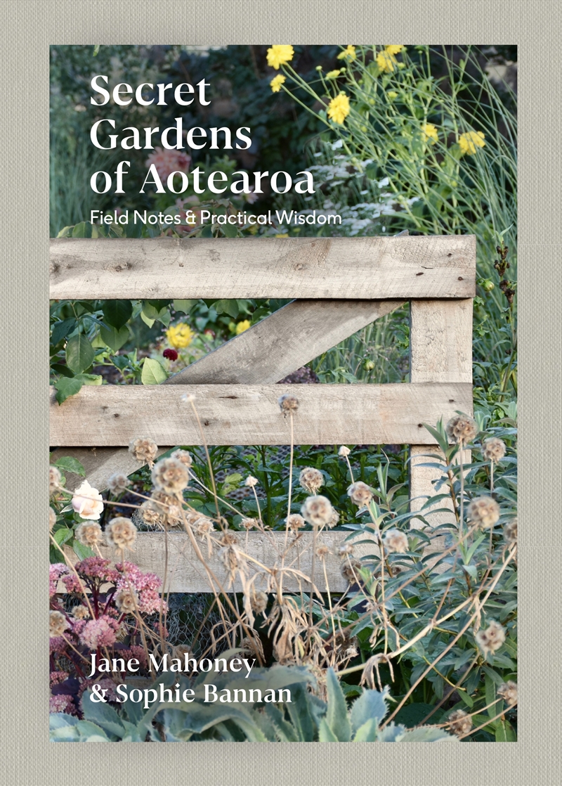 Secret Gardens of Aotearoa/Product Detail/Gardening