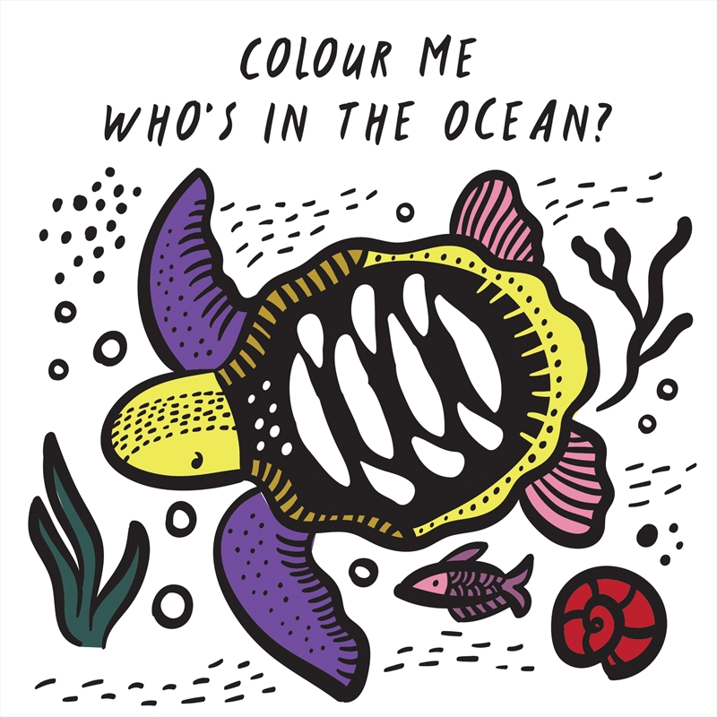 Who's in the Ocean? Colour Me (Wee Gallery bath book)/Product Detail/Early Childhood Fiction Books