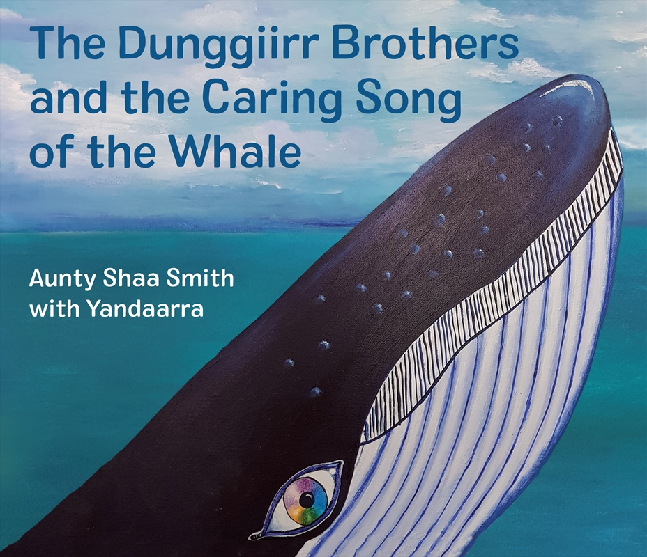 The Dunggiirr Brothers and the Caring Song of the Whale/Product Detail/Early Childhood Fiction Books