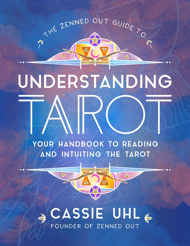 The Guide to Understanding Tarot (Zenned Out)/Product Detail/Tarot & Astrology