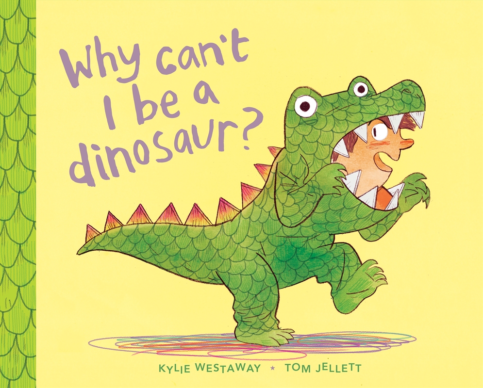 Why Can't I Be a Dinosaur?/Product Detail/Early Childhood Fiction Books