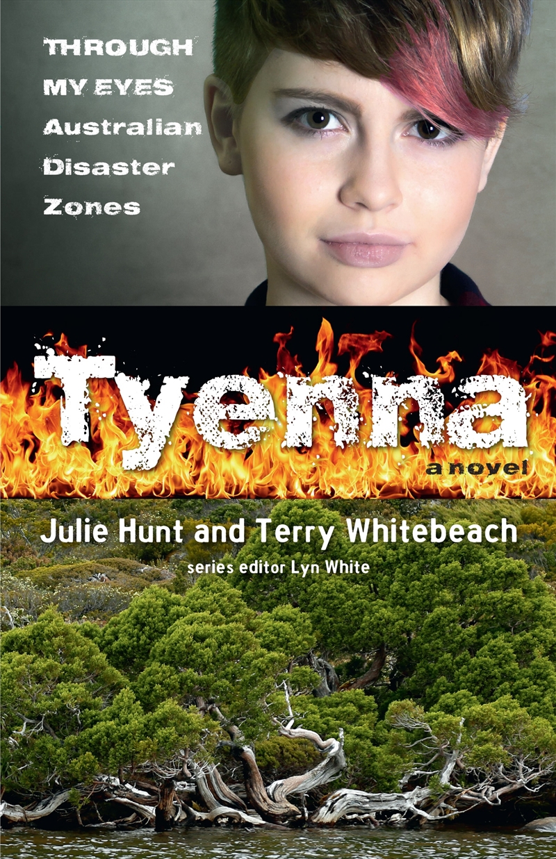 Tyenna: Through My Eyes - Australian Disaster Zones/Product Detail/Childrens Fiction Books