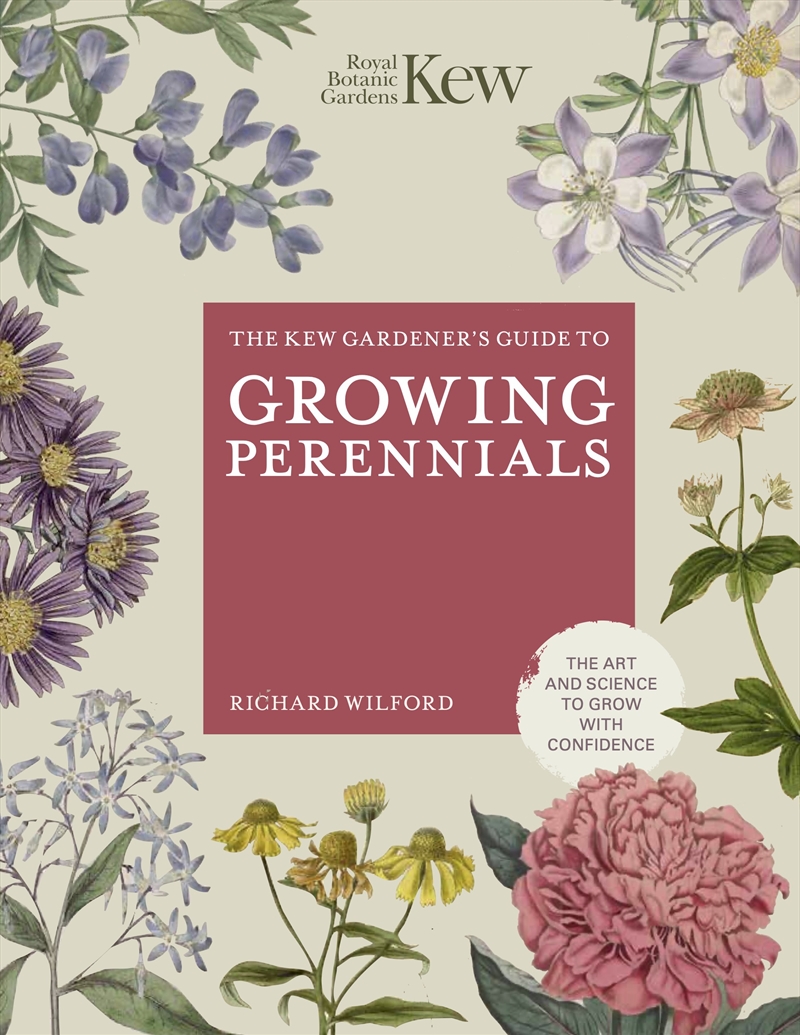 The Kew Gardener's Guide to Growing Perennials/Product Detail/Gardening