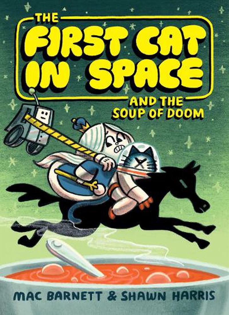 First Cat In Space And The Soup Of Doom/Product Detail/Graphic Novels