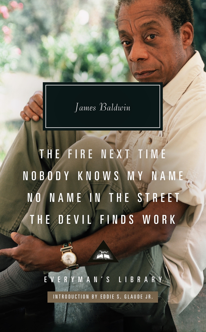 Fire Next Time; Nobody Knows My Name ; No Name  In The  Street; The Devil Finds Work/Product Detail/Politics & Government