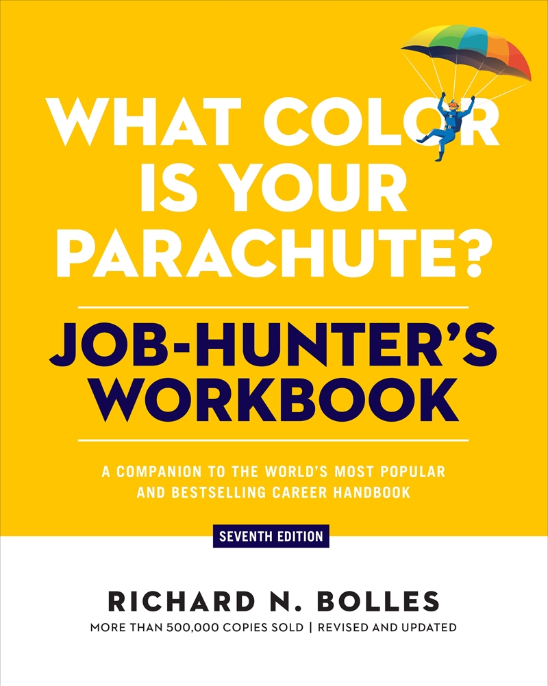 What Color Is Your Parachute? Job-Hunter's Workbook, Seventh Edition/Product Detail/Self Help & Personal Development