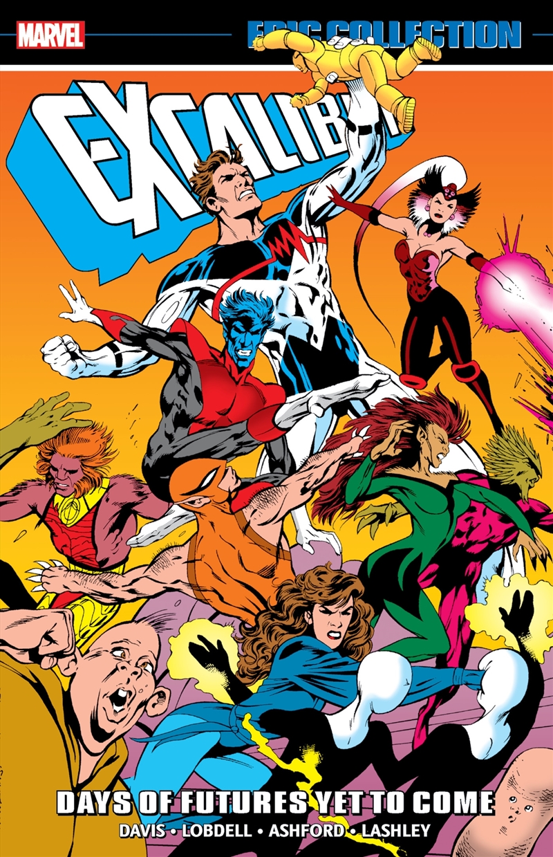 Excalibur Epic Collection: Days Of Futures Yet To Come/Product Detail/Graphic Novels