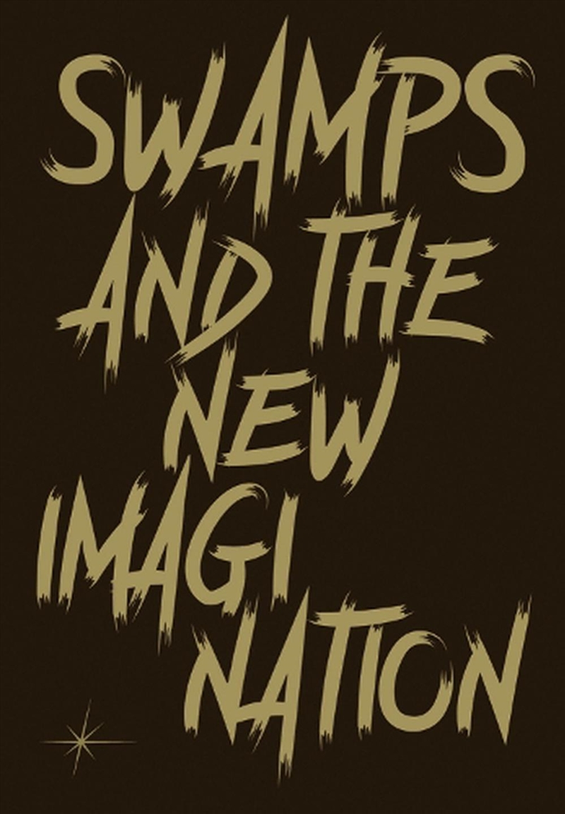 Swamps And The New Imagination/Product Detail/Animals & Nature