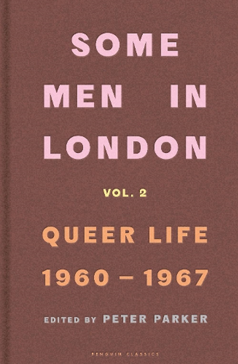 Some Men In London: Queer Life, 1960-1967/Product Detail/History