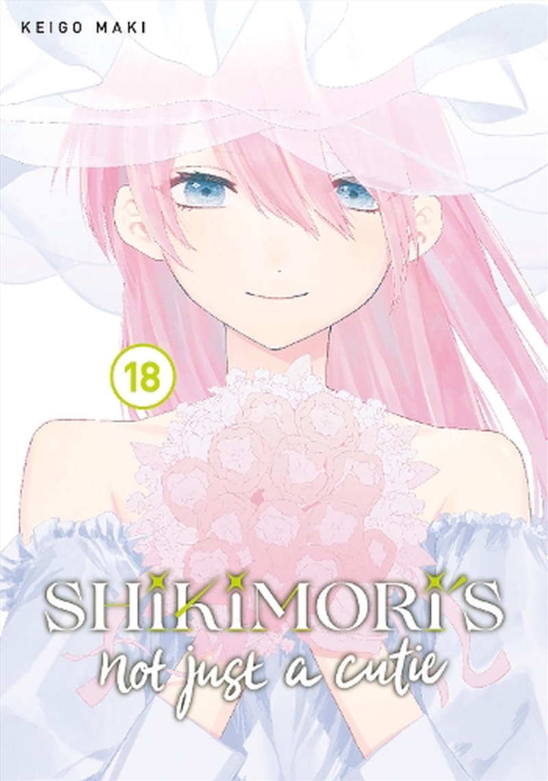 Shikimori's Not Just A Cutie 18/Product Detail/Manga