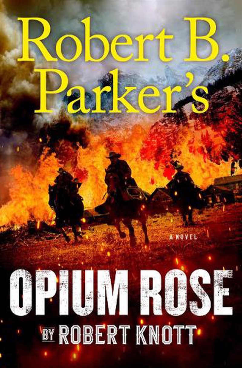 Robert B. Parker's Opium Rose/Product Detail/Historical Fiction