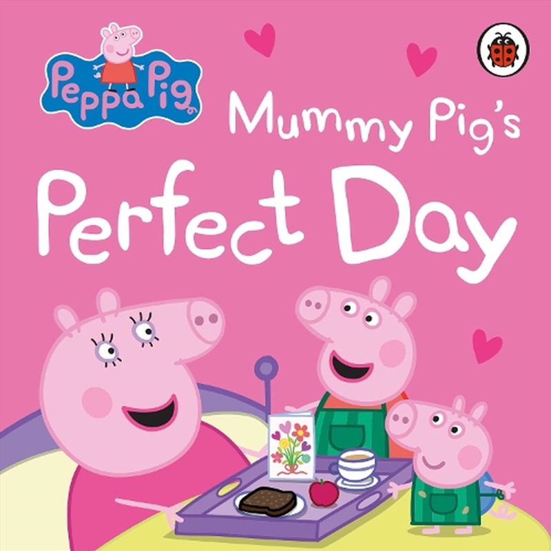 Peppa Pig: Mummy Pig's Perfect Day/Product Detail/Early Childhood Fiction Books