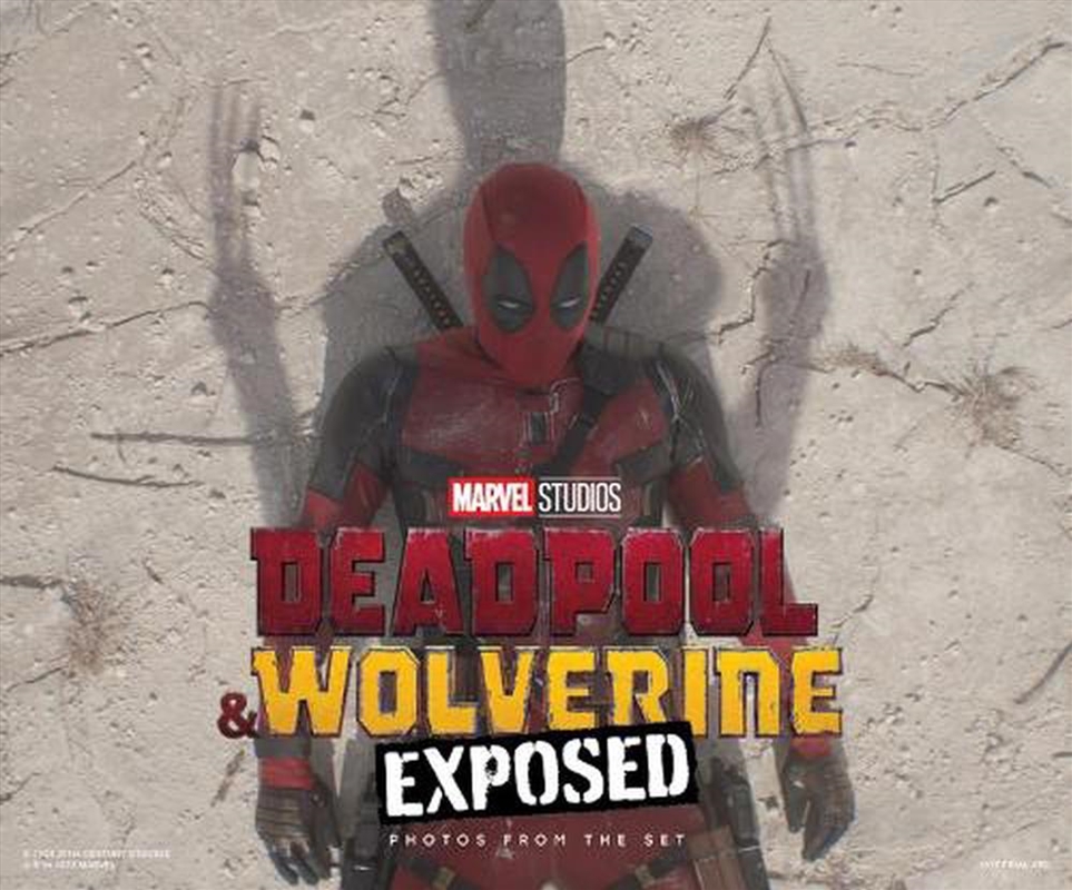 Marvel Studios' Deadpool & Wolverine: Exposed - Photos From The Set/Product Detail/General Fiction Books