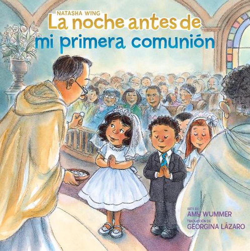 La Noche Antes De Mi Primera Comunión (The Night Before My First Communion Spanish Edition)/Product Detail/Early Childhood Fiction Books