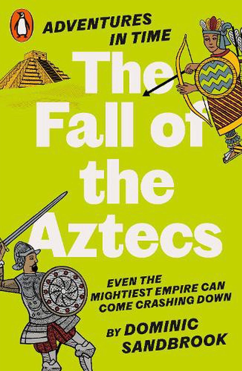 Adventures In Time: The Fall Of The Aztecs/Product Detail/Childrens