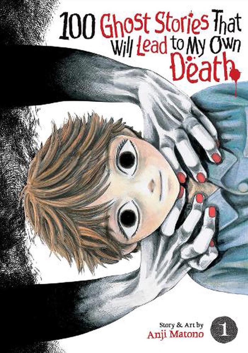 100 Ghost Stories That Will Lead To My Own Death Vol. 1/Product Detail/Manga