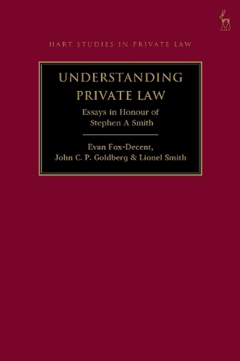 Understanding Private Law: Essays in Honour of Stephen A Smith/Product Detail/Reading