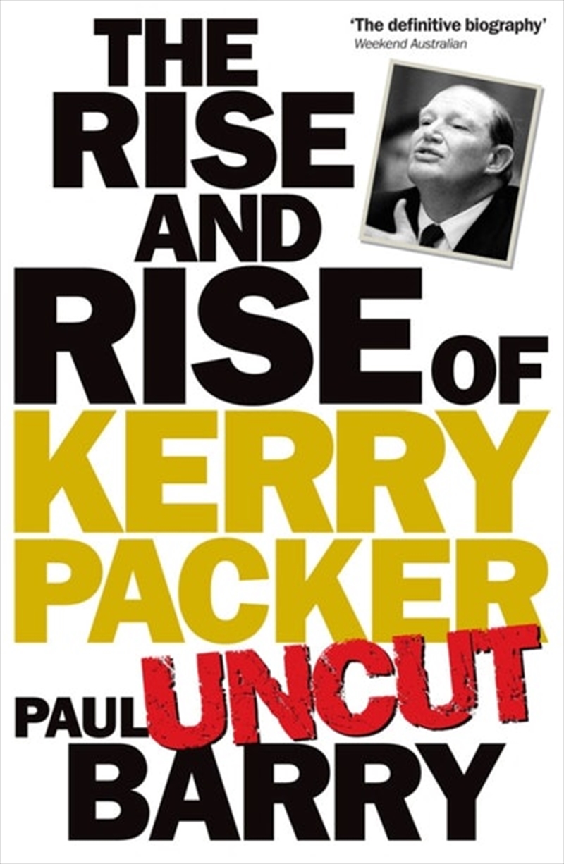 Rise & Rise Of Kerry Packer 'U/Product Detail/Arts & Entertainment Biographies