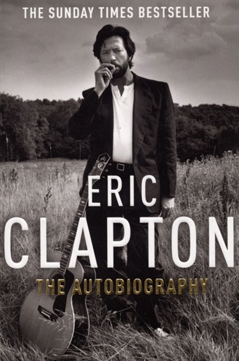 Eric Clapton: The Autobiography/Product Detail/Arts & Entertainment Biographies