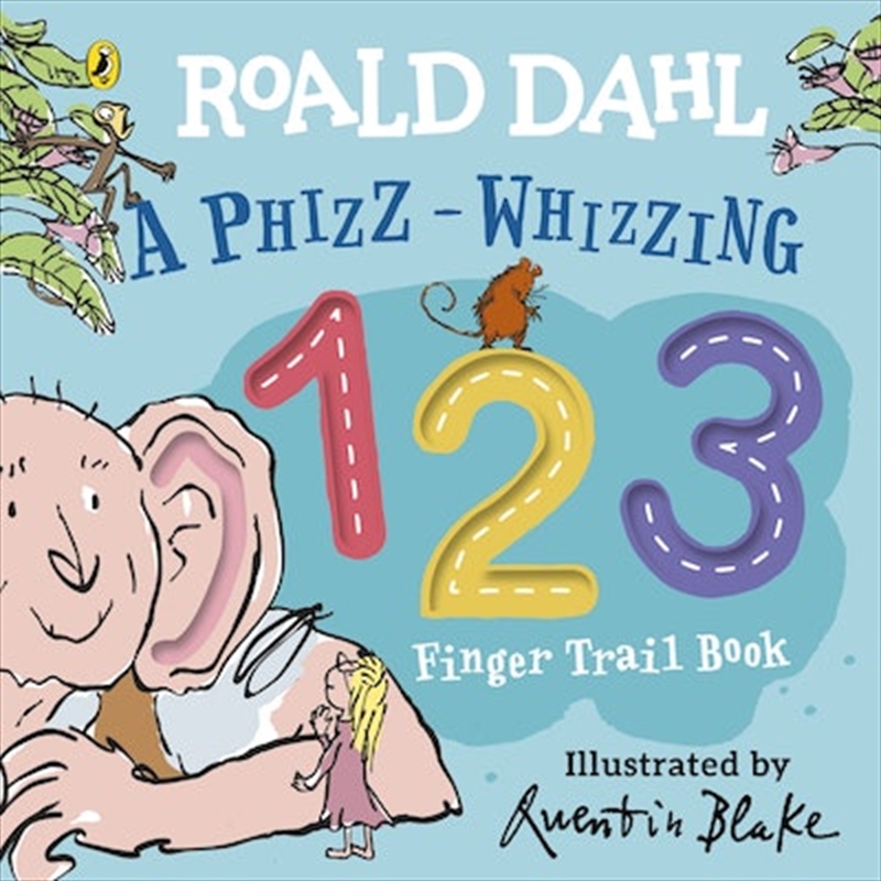 Roald Dahl: A Phizz-Whizzing 123 Finger Trail Book/Product Detail/Early Childhood Fiction Books