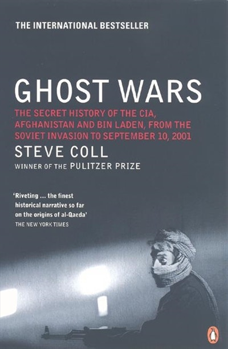 Ghost Wars: The Secret History Of The Cia Afghanistan And Bin Laden From The Soviet Invasion To Sept/Product Detail/History