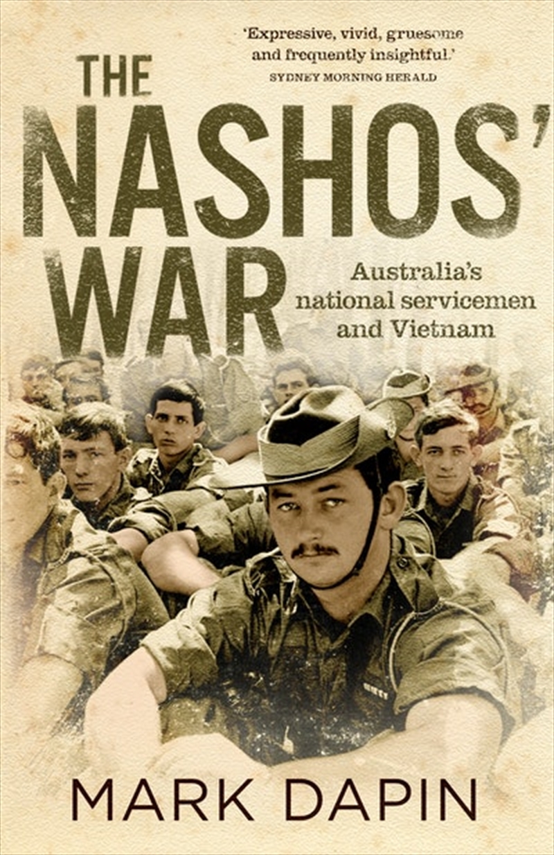 Nashos' War: Australia's national servicemen and Vietnam/Product Detail/History