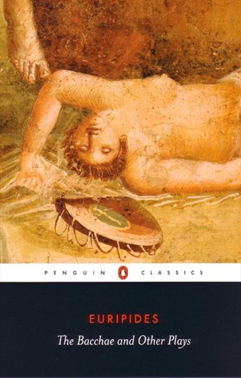 Bacchae and Other Plays/Product Detail/Literature & Poetry