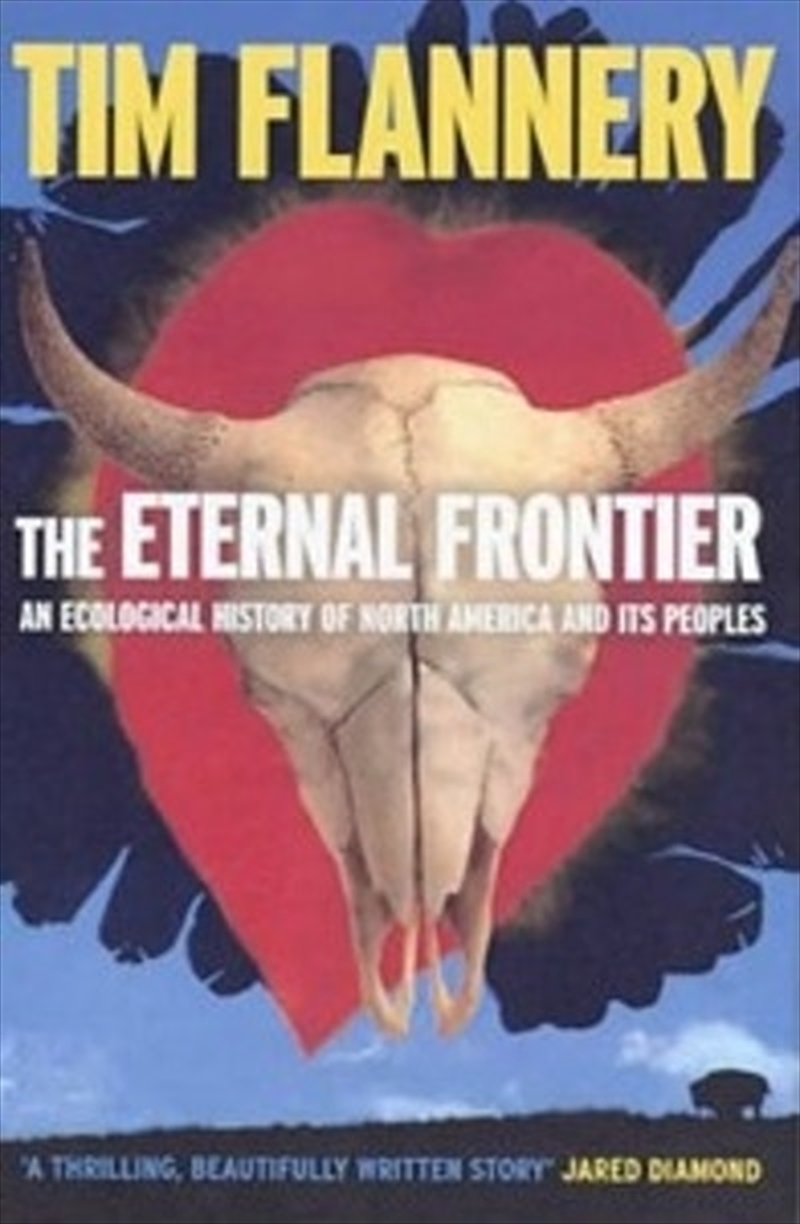 Eternal Frontier: an Ecological History of North America & Its Peoplles/Product Detail/Science