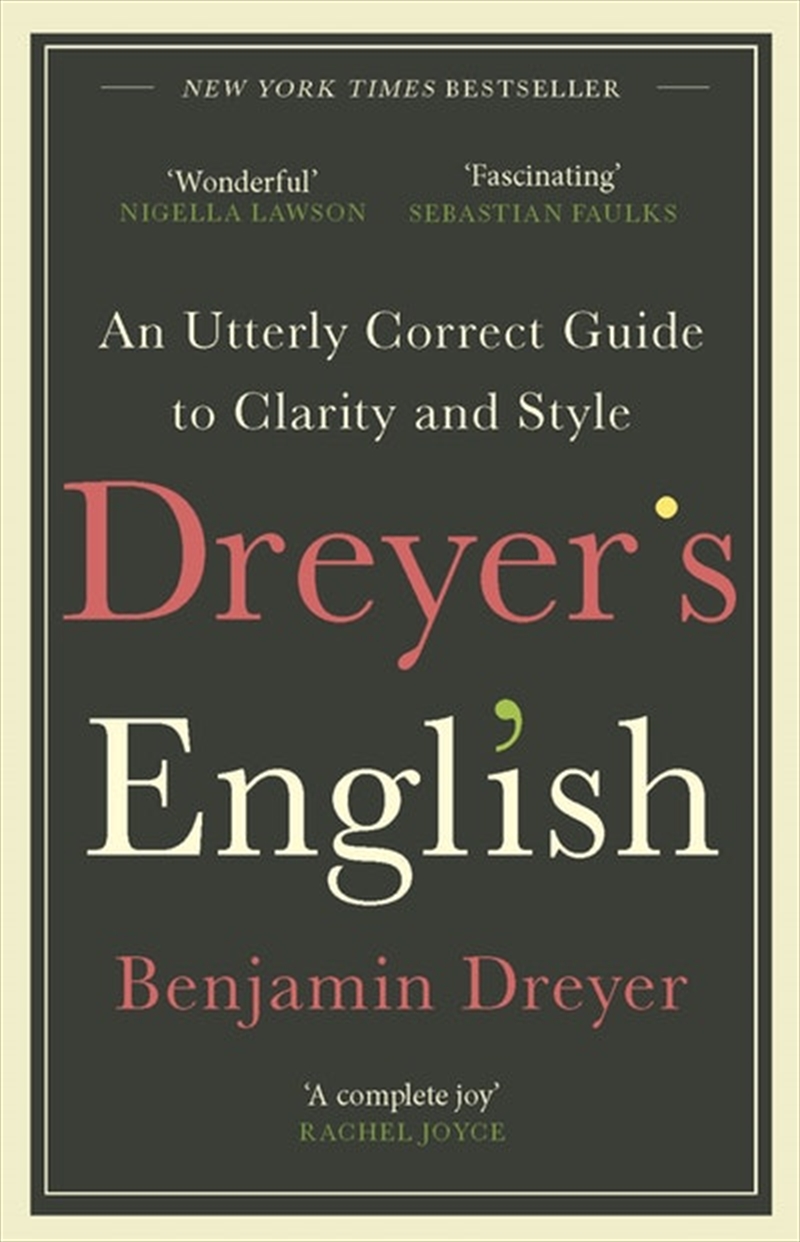 Dreyer's English: An Utterly Correct Guide to Clarity and Style/Product Detail/Language & Linguistics