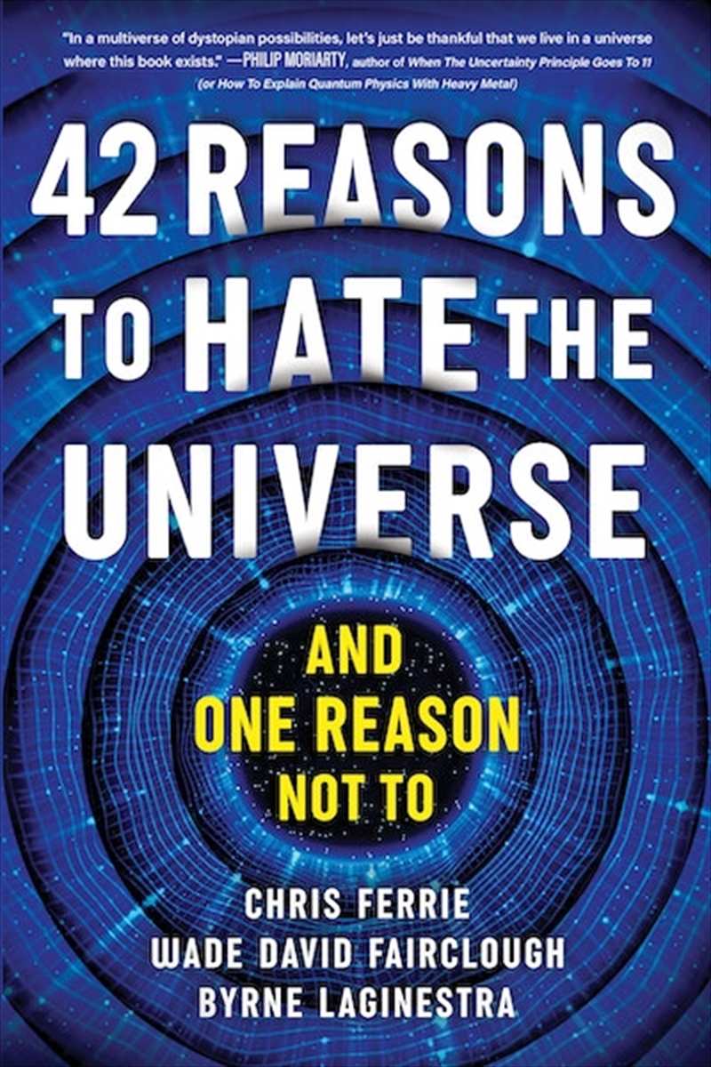 42 Reasons to Hate the Universe/Product Detail/Science