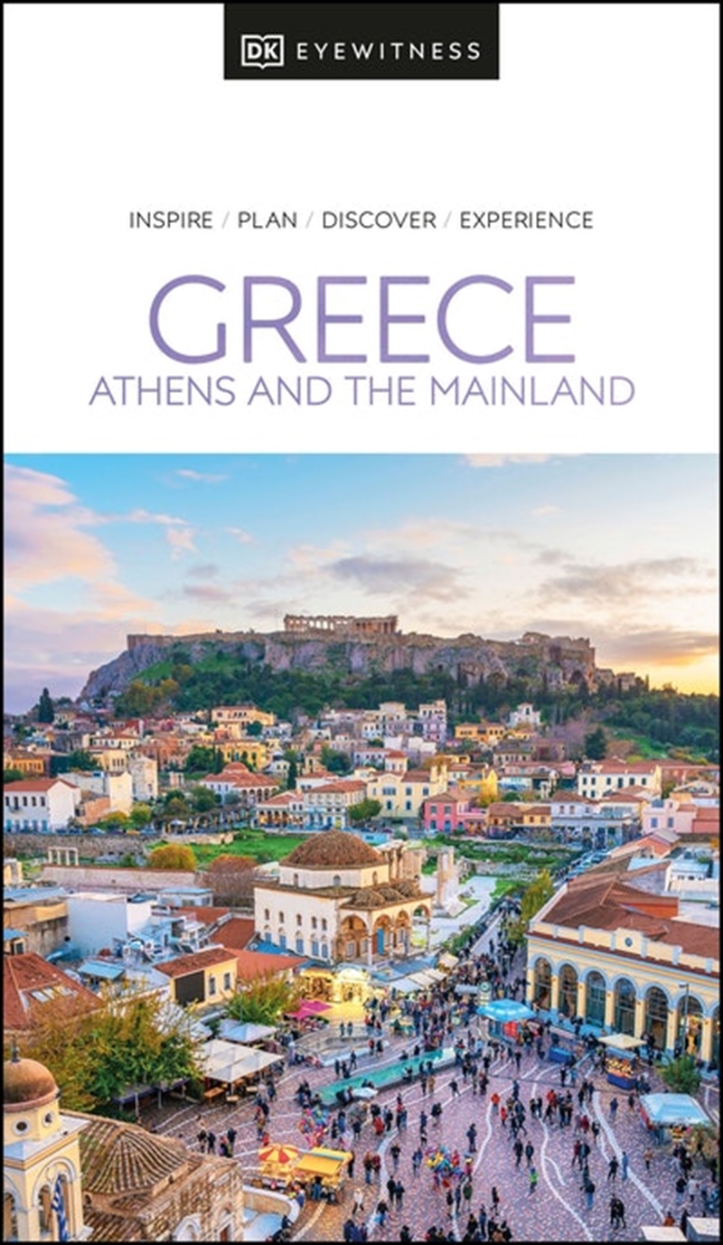 DK Eyewitness Greece: Athens and the Mainland/Product Detail/Travel & Holidays