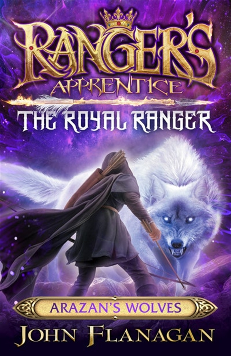 Ranger's Apprentice The Royal Ranger 6: Arazan's Wolves/Product Detail/Childrens Fiction Books